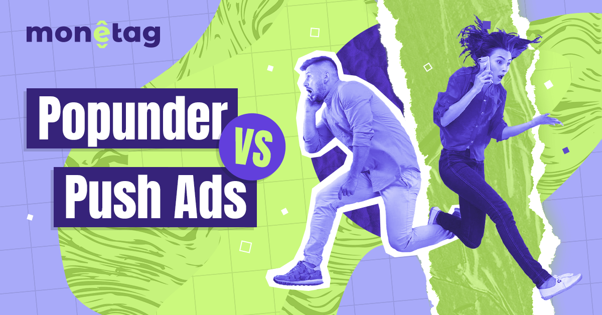 Monetag - popunder vs push ads comparison for monetization