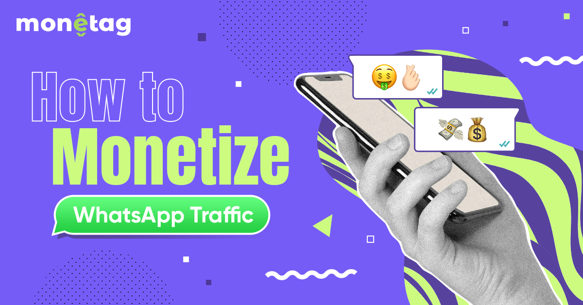 whatsapp traffic monetization